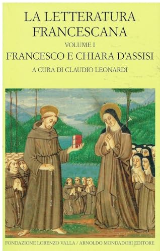 La letteratura francescana (Volume I)