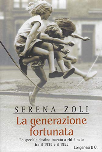 La generazione fortunata