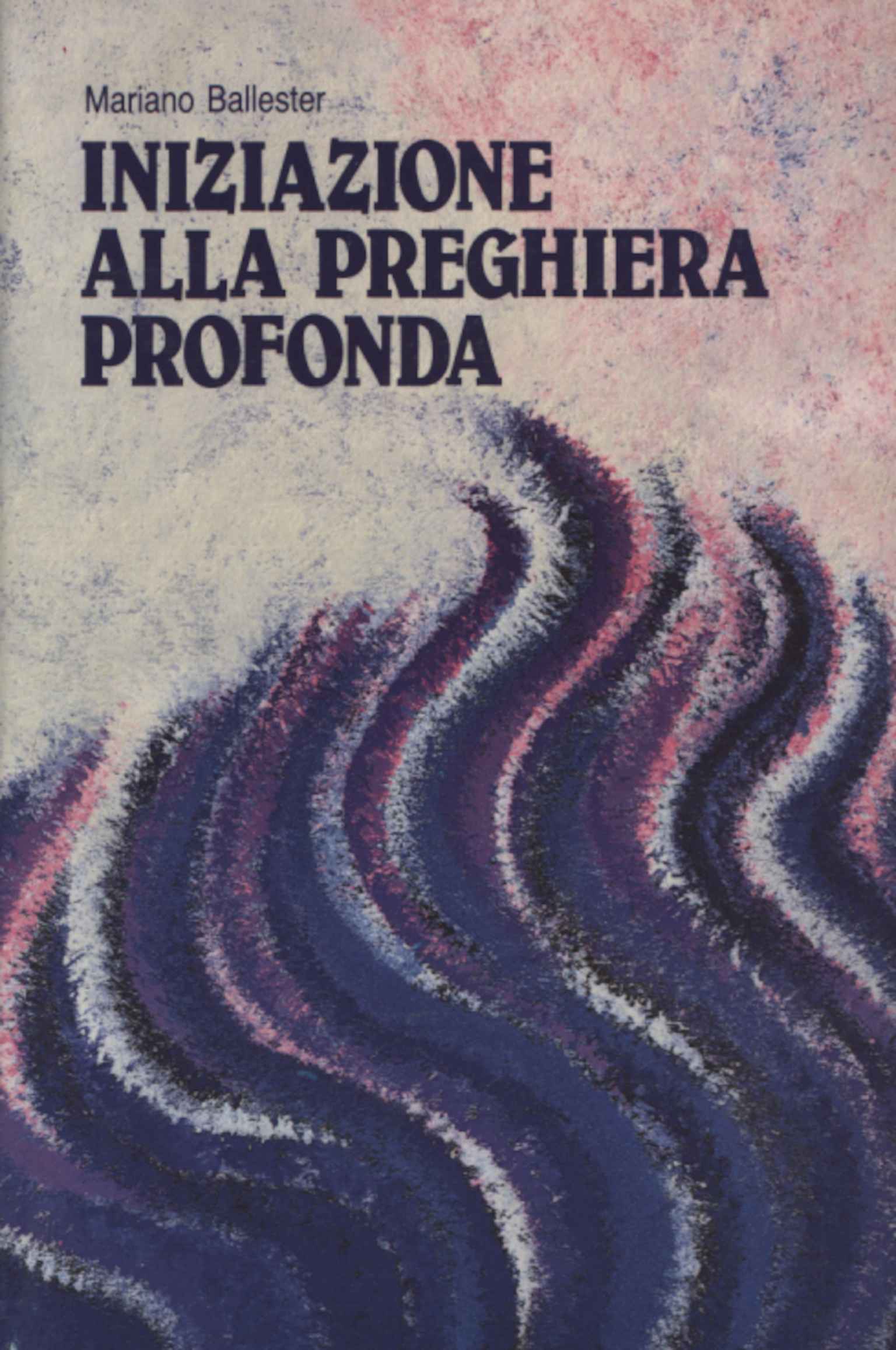 Iniziazione alla preghiera profonda