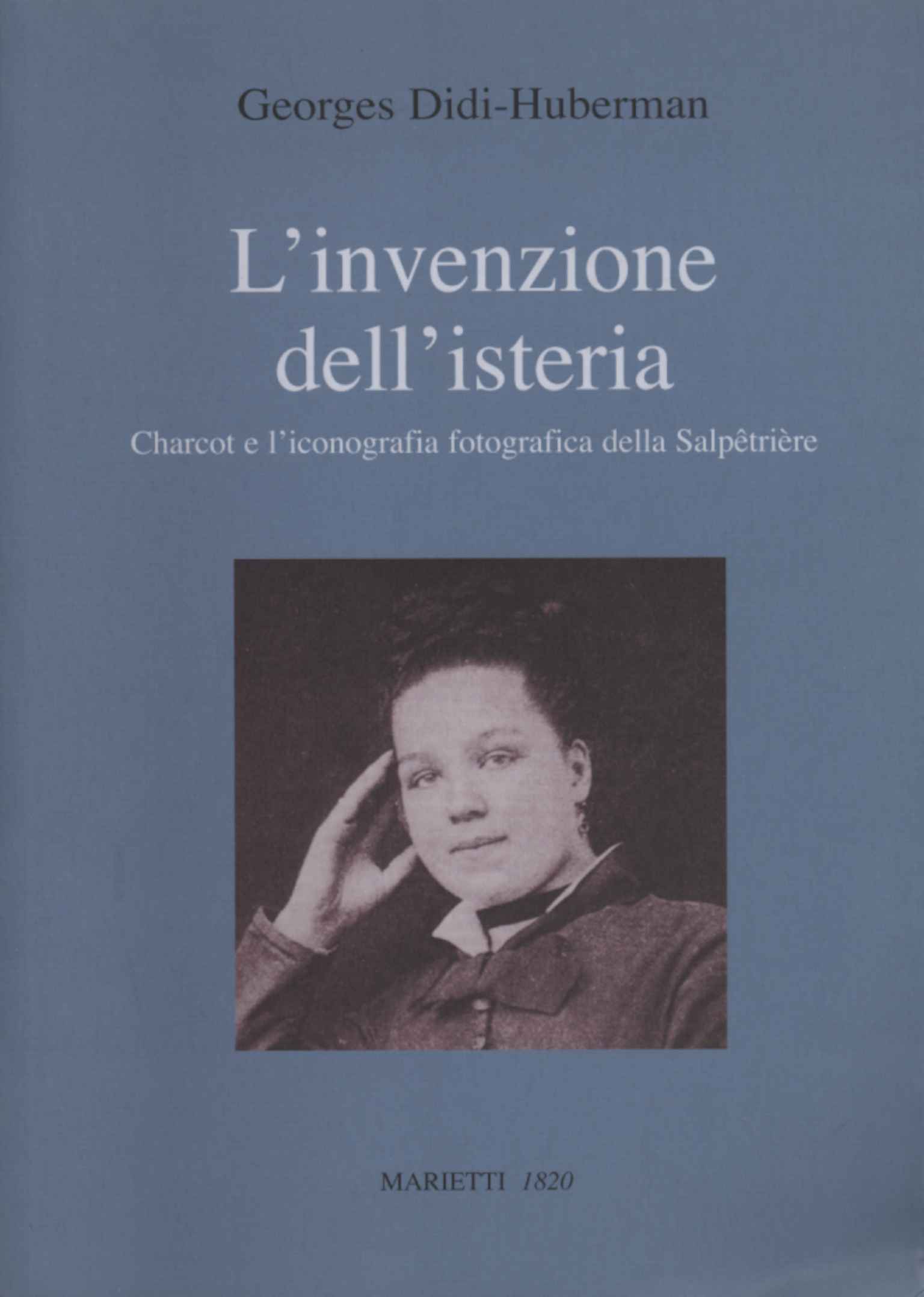 L'invenzione dell'isteria