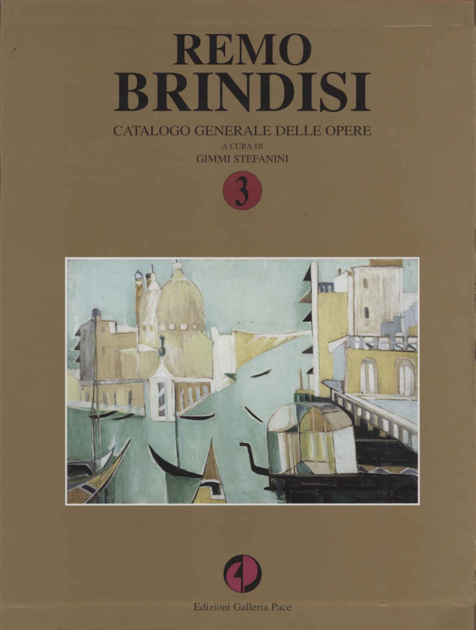 Remo Brindisi. Catalogo generale delle o