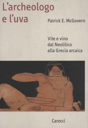 L'archeologo e l'uva